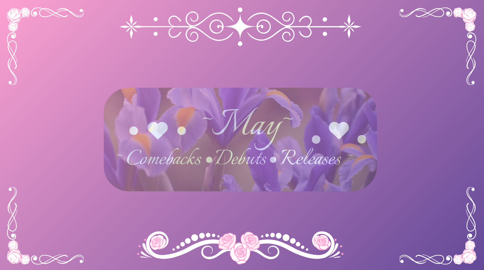 May 2026 Kpop Comebacks /Debuts /Releases缩略图