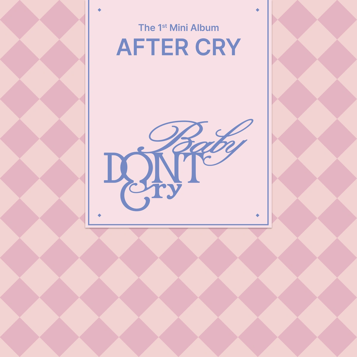 Baby DONT Cry “AFTER CRY” Album Info缩略图