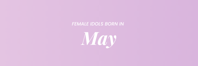 Female K-Pop Idols Born In May缩略图